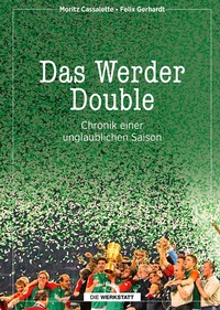 Abbildung von: Das Werder Double - Die Werkstatt