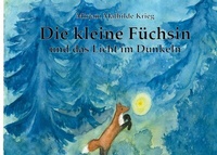 Abbildung von: Die kleine Füchsin und das Licht im Dunkeln - Books on Demand