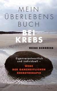Abbildung von: Mein Überlebensbuch bei Krebs - BoD - Books on Demand