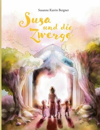 Abbildung von: Susa und die Zwerge - Books on Demand
