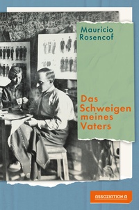 Abbildung von: Das Schweigen meines Vaters - Assoziation A
