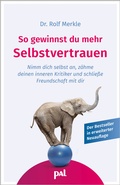 Cover: So gewinnst du mehr Selbstvertrauen - PAL - Verlagsgesellschaft mbH