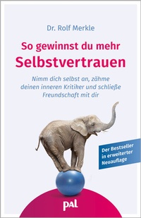 Abbildung von: So gewinnst du mehr Selbstvertrauen - PAL - Verlagsgesellschaft mbH