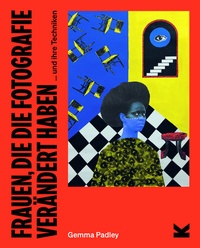 Abbildung von: Frauen, die die Fotografie verändert haben - Laurence King Verlag
