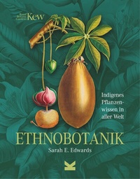 Abbildung von: Ethnobotanik - Laurence King Verlag