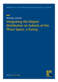 Cover: Integrating the Wigner Distribution on Subsets of the Phase Space, a Survey - EMS Press