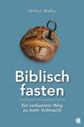 Cover: Biblisch fasten - GloryWorld-Medien