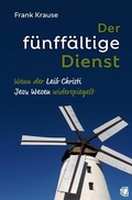 Cover: Der f&uuml;nff&auml;ltige Dienst - GloryWorld-Medien