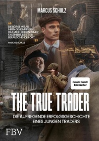 Enlarge image Cover: The True Trader - FinanzBuch Verlag