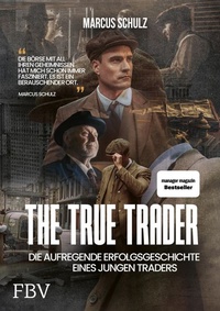Enlarge image Cover: The True Trader - FinanzBuch Verlag