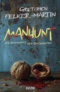 Cover: MANHUNT - Die Apokalypse der Geschlechter - Festa Verlag