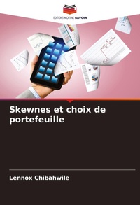 Abbildung von: Skewnes et choix de portefeuille - Editions Notre Savoir