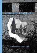 Cover: A Prague Flaneur - Twisted Spoon Press
