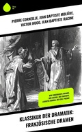 Cover: Klassiker der Dramatik: Franz&ouml;sische Dramen - Sharp Ink