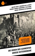 Cover: Die Orden der Schwerter: Gro&szlig;e Ritterromane - Sharp Ink
