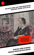 Cover: Weibliche St&auml;rke in Worten: Ikonische Frauen der Weltliteratur - Sharp Ink