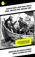 Cover: Enth&uuml;llung der dunklen Wahrheit - Gro&szlig;e Klassiker der Satire - Sharp Ink