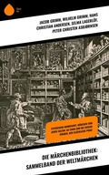 Cover: Die M&auml;rchenbibliothek: Sammelband der Weltm&auml;rchen - Sharp Ink