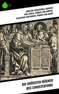 Cover: Die gr&ouml;&szlig;ten B&uuml;cher des Christentums - Sharp Ink
