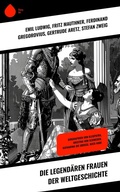 Cover: Die legend&auml;ren Frauen der Weltgeschichte - Sharp Ink
