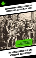 Cover: Die gr&ouml;&szlig;ten Eroberer und Herrscher des Altertums - Sharp Ink