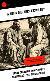 Abbildung von: Jesus Christus und Prophet Muhammad: Zwei Biographien - Sharp Ink