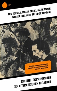 Abbildung von: Kindheitsgeschichten der literarischen Giganten - Sharp Ink