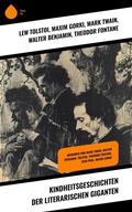 Cover: Kindheitsgeschichten der literarischen Giganten - Sharp Ink