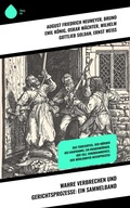 Cover: Wahre Verbrechen und Gerichtsprozesse: Ein Sammelband - Sharp Ink