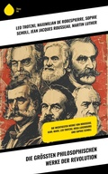 Cover: Die gr&ouml;&szlig;ten philosophischen Werke der Revolution - Sharp Ink