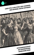 Cover: Entstehungsgeschichte der Frauenbewegung: Grundlegende Werke - Sharp Ink