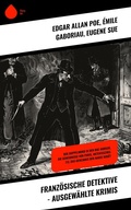 Cover: Franz&ouml;sische Detektive - Ausgew&auml;hlte Krimis - Sharp Ink