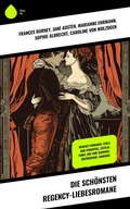 Cover: Die sch&ouml;nsten Regency-Liebesromane - Sharp Ink