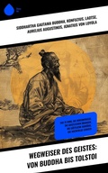 Cover: Wegweiser des Geistes: Von Buddha bis Tolstoi - Sharp Ink