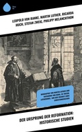 Cover: Der Ursprung der Reformation: Historische Studien - Sharp Ink