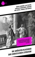 Cover: Die gr&ouml;&szlig;ten Klassiker der christlichen Literatur - Sharp Ink