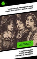 Cover: Entfaltung weiblicher Identit&auml;t: Die gr&ouml;&szlig;ten weiblichen Bildungsromane - Sharp Ink