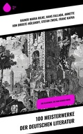 Cover: 100 Meisterwerke der deutschen Literatur - Sharp Ink