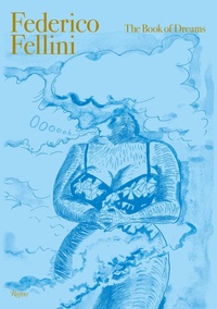 Abbildung von: Federico Fellini: The Book of Dreams DELUXE EDITION - Rizzoli