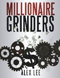 Cover: Millionaire Grinders - Bookbaby