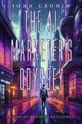 Cover: The AI Marketer's Odyssey - Bookbaby