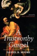 Cover: A Trustworthy Gospel - Wipf & Stock Publishers