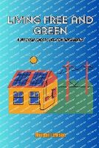 Abbildung von: Living Free and Green - Morgan Lawson