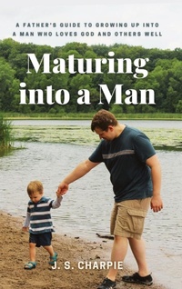 Enlarge image Cover: Maturing into a Man - El Olam Family LLC
