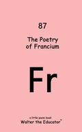 Cover: The Poetry of Francium - Silent King Books