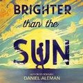 Cover: Brighter Than the Sun - DREAMSCAPE MEDIA