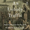 Cover: An Unholy Traffic - HighBridge Audio