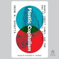 Enlarge image Cover: Plastic Capitalism - Tantor Audio