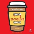 Cover: Bloodline - Tantor Audio