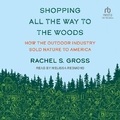 Cover: Shopping All the Way to the Woods - Tantor Audio